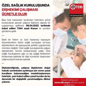 ÖZEL SAĞLIK KURULUŞUNDA DİŞHEKİMİ ÇALIŞMASI ÜCRETLE OLUR